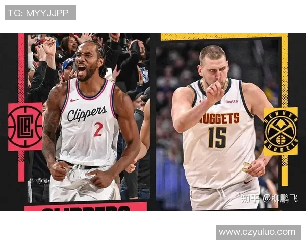 快船与掘金激战G5直播全程回顾精彩瞬间与战术分析